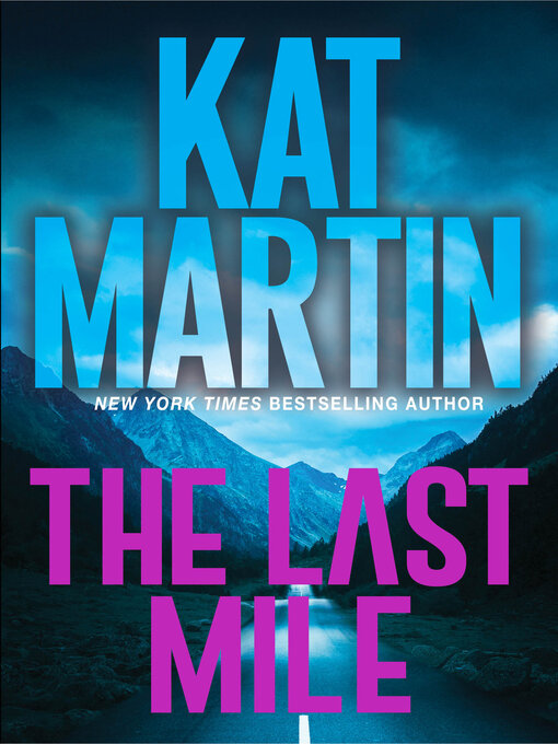 Title details for The Last Mile by Kat Martin - Available